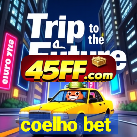coelho bet